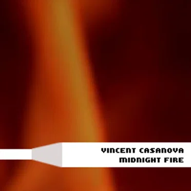 The Midnight Fire by Vincent Casanova - album cover