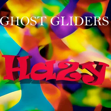 Hazy (radio edit) by Ghost Gliders - album cover