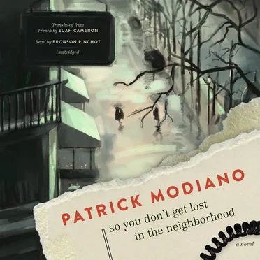 So You Don’t Get Lost in the Neighborhood by Patrick Modiano - album cover