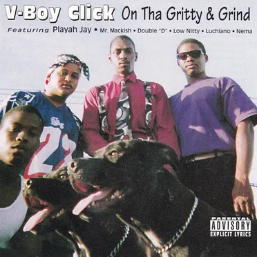 On the Gritty & Grind by V-Boy Click - album cover