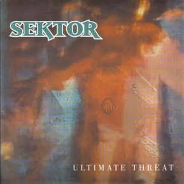 Ultimate Threat by Sektor - album cover