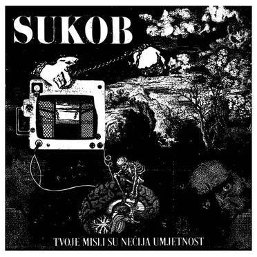 Tvoje Misli Su Nečija Umjetnost by Sukob - album cover