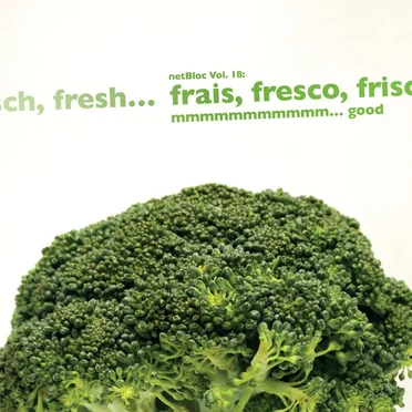 netBloc, Volume 18: Frais, Fresco, Frisch, Fresh... Mmmmmmmmmmm... Good by Various Artists - album cover