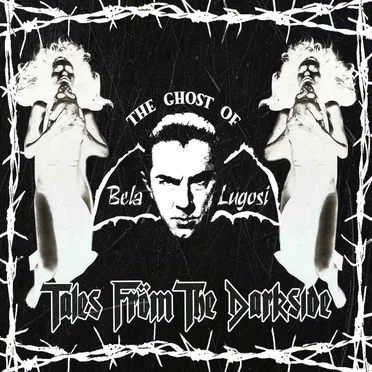 Tales From The Darkside by The Ghost of Bela Lugosi - album cover