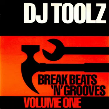 Break Beats 'n' Grooves, Volume One by DJ Toolz - album cover