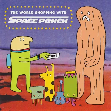 The World Shopping With Space Ponch by Space Ponch - album cover