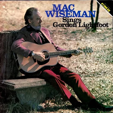 Mac Wiseman Sings Gordon Lightfoot
