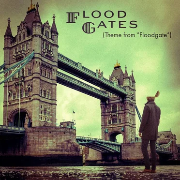 Floodgates (Theme From "Floodgate")
