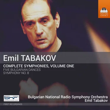 Complete Symphonies, Volume One: Five Bulgarian Dances / Symphony No. 8