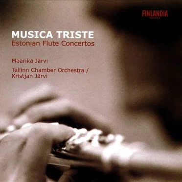Musica triste: Estonian Flute Concertos