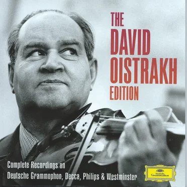 The David Oistrakh Edition: Complete Recordings on Deutsche Grammophon, Decca, Philips & Westminster