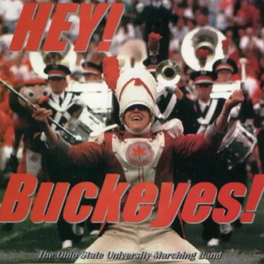 Hey! Buckeyes! by Ohio State University Marching Band - album cover