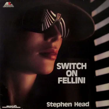 Switch On Fellini by Stephen Head - album cover