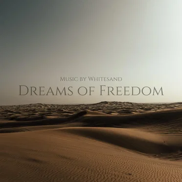 Dreams of Freedom