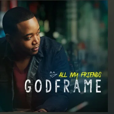 All My Friends by GodFrame - album cover