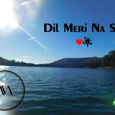 Dil Meri Na Sune
