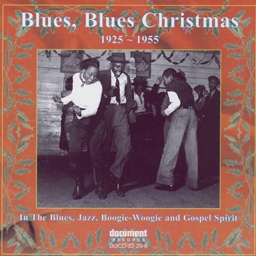 Blues, Blues Christmas - Volume 1, 1925-1955 by Various Artists - album cover