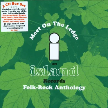 Meet on the Ledge: An Island Records Folk-Rock Anthology by Various Artists - album cover