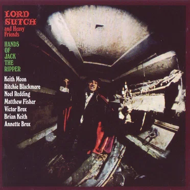 Hands of Jack the Ripper by Lord Sutch & Heavy Friends - album cover