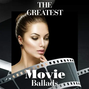 The Greatest Movie Ballads by Various Artists - album cover