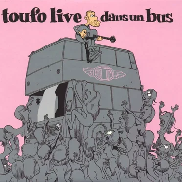 Toufo live dans un bus