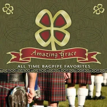Amazing Grace: All Time Bagpipe Favorites by 48th Highlanders of Canada Pipes and Drums - album cover