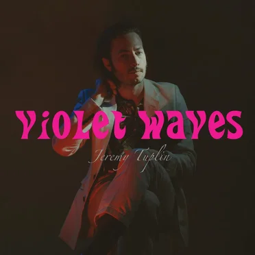 Violet Waves by Jeremy Tuplin - album cover