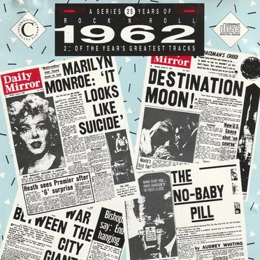 25 Years of Rock ’n’ Roll: 1962: 20 of the Year’s Greatest Tracks by Various Artists - album cover