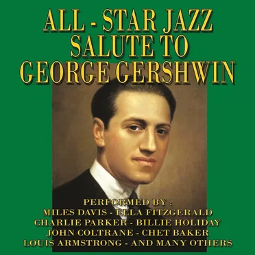 All-Star Jazz Salute to George Gershwin by Various Artists - album cover