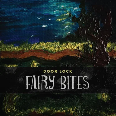 Fairy Bites by Door Lock - album cover