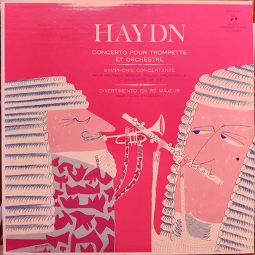 Concerto pour trompette et orchestre / Symphonie concertante pour hautbois, basson, violon, violoncelle et orchestre, Op. 84 / Divertimento en ré majeur pour flûte et cordes