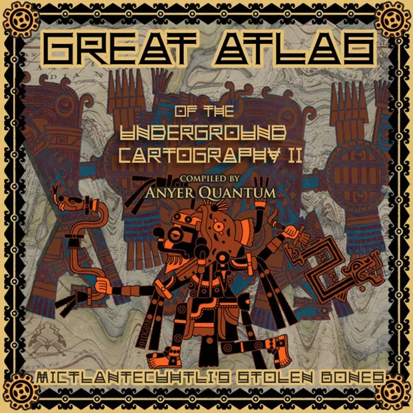 Great Atlas Of The Underground Cartography II