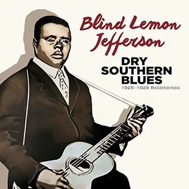Dry Southern Blues 1925-1929 Recordings by Blind Lemon Jefferson - album cover