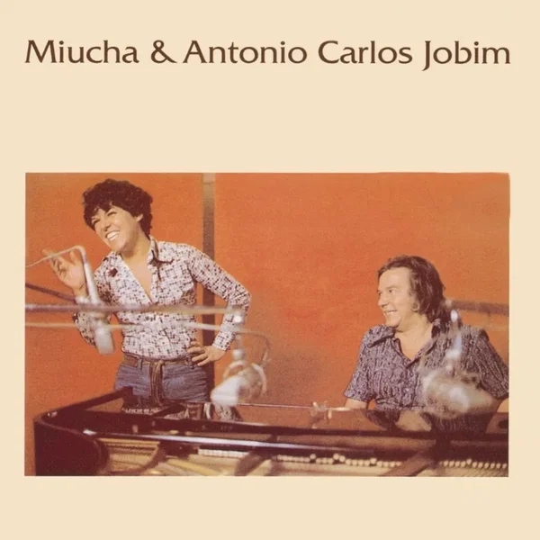 Miucha & Antonio Carlos Jobim