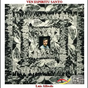 Ven Espíritu Santo by Luis Alfredo - album cover