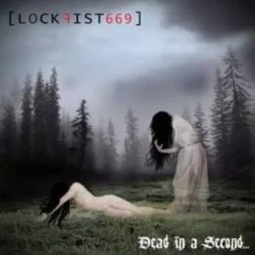 Dead in a Second by Lockfist 669 - album cover
