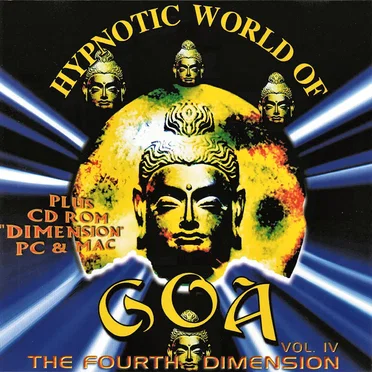 Hypnotic World of Goa, Volume 4: The Fourth Dimension by Various Artists - album cover