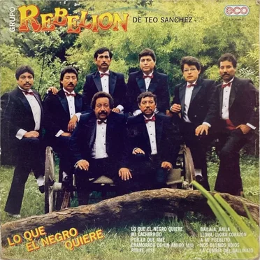 Lo que el negro quiere by Grupo Rebelion de Teo Sánchez - album cover