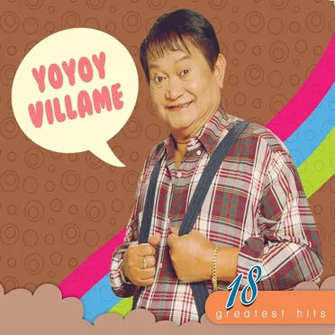 18 Greatest Hits by Yoyoy Villame - album cover