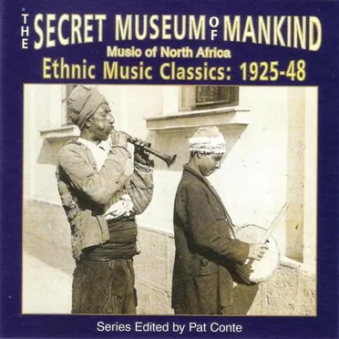 The Secret Museum of Mankind: Music of North Africa by Various Artists - album cover