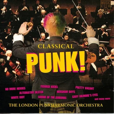 Classical Punk! by The London Punkharmonic Orchestra - album cover