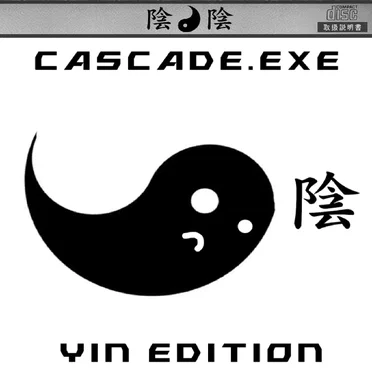 CASCADE.EXE [YIN EDITION]