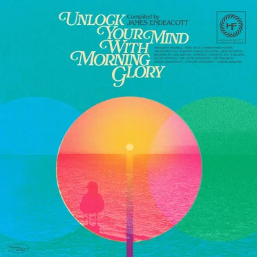 Unlock Your Mind with Morning Glory by Various Artists - album cover