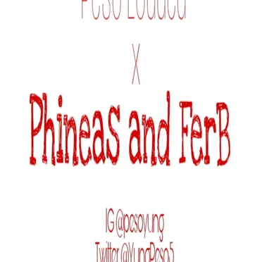 Phineas and Ferb
