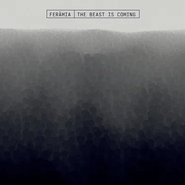 The Beast Is Coming by Feramia - album cover