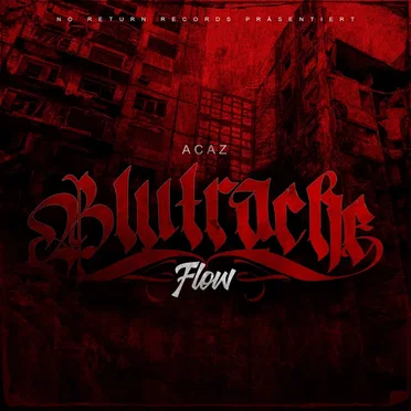 Blutrache Flow