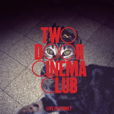 Live in Sydney by Two Door Cinema Club - album cover