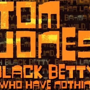 Black Betty / I Who Have Nothing