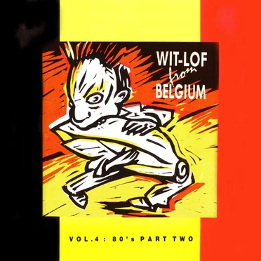 Wit‐Lof From Belgium, Volume 4 (80’s, Part 2) by Various Artists - album cover