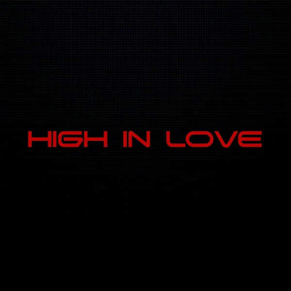 High in Love